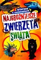 Najgroźniejsze zwierzęta świata Wiersze o zwierzętach Polish bookstore