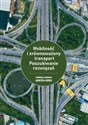 Mobilność i zrównoważony transport Poszukiwanie rozwiązań  - Polish Bookstore USA