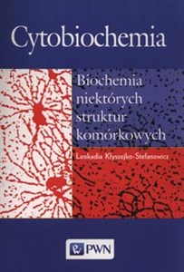 Cytobiochemia Biochemia niektórych struktur komorkowych online polish bookstore