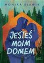 Jesteś moim domem   