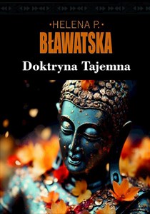 Doktryna tajemna Synteza nauki, religii i filozofii - Polish Bookstore USA