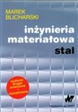 Inżynieria materiałowa Stal - Marek Blicharski Polish Books Canada