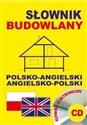 Słownik budowlany polsko-angielski angielsko-polski + CD 