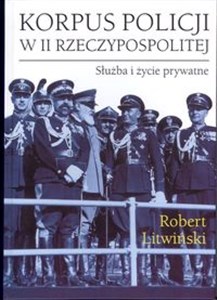 Korpus policji w II Rzeczypospolitej. Służba i życie prywatne Canada Bookstore