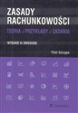 Zasady rachunkowości - teoria, przykłady i zadania - Piotr Szczypa