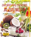 Zapobieganie chorobie Alzheimera Jak się odżywiać, by zachować jasność umysłu Poradnik zdrowie buy polish books in Usa