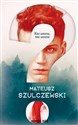 ? - Mateusz Szulczewski