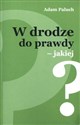 W drodze  do prawdy - jakiej? Polish bookstore