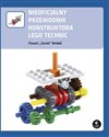 Nieoficjalny przewodnik konstruktora Lego Technic  