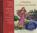 [Audiobook] O Wandzie, co Niemca nie chciała Słuchowisko dla dzieci - Aleksandra Michałowska