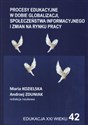 Procesy edukacyjne w dobie globalizacji społeczeństwa informacyjnego i zmian na rynku pracy - Polish Bookstore USA