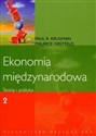 Ekonomia międzynarodowa Teoria i polityka Tom 2 - Paul R. Krugman, Maurice Obstfeld bookstore