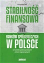Stabilność finansowa Banków Spółdzielczych w Polsce w świetle pokryzysowych zmian regulacyjnych polish usa