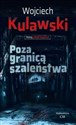 Poza granicą szaleństwa  