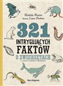 321 intrygujących faktów o zwierzętach 