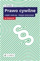 Prawo cywilne w pigułce Część ogólna Prawo rzeczowe - Opracowanie Zbiorowe