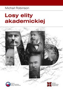 Losy elity akademickiej Rosyjska slawistyka od 1917 roku do początku lat 30. Polish bookstore