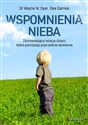 Wspomnienia nieba Zdumiewające relacje dzieci, które pamiętają poprzednie wcielenia 