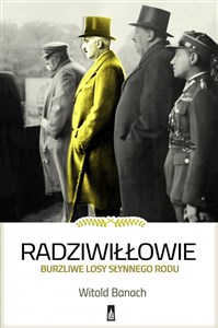 Radziwiłłowie Burzliwe losy słynnego rodu online polish bookstore