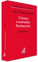 Ustawa o zawodzie farmaceuty. Komentarz in polish