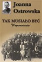 Tak musiało być Wspomnienia  