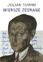 Wiersze zebrane. Julian Tuwim 