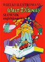 Wielki ilustrowany słownik angielsko-polski Walt Disney - Elżbieta Mizera