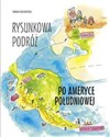 Rysunkowa podróż po Ameryce Południowej in polish