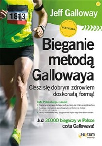 Bieganie metodą Gallowaya Ciesz się dobrym zdrowiem i doskonałą formą! 