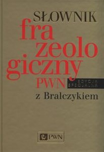 Słownik frazeologiczny PWN z Bralczykiem pl online bookstore