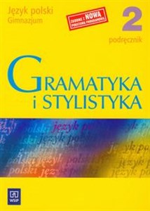 Gramatyka i stylistyka 2 podręcznik  