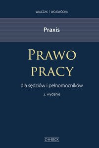 Praxis Prawo pracy dla sędziów i pełnomocników Wzory pism Przykłady i wskazówki praktyczne books in polish