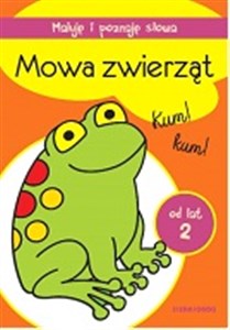 Maluję i poznaję słowa Mowa zwierząt - Polish Bookstore USA