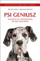 Psi geniusz. Dlaczego psy są mądrzejsze niż nam się wydaje? buy polish books in Usa