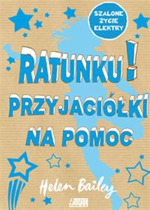 Ratunku! Przyjaciółki na pomoc Szalone życie Elektry 
