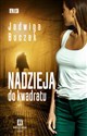 Nadzieja do kwadratu - Jadwiga Buczak