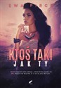 Ktoś taki jak Ty Część 2 - Ewa Pirce