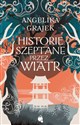 Historie szeptane przez wiatr - Grajek Angelika