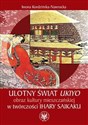 Ulotny świat ukiyo obraz kultury mieszczańskiej w twórczości Ihary Saikaku online polish bookstore