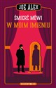Śmierć mówi w moim imieniu  buy polish books in Usa