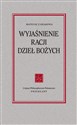 Wyjaśnienie racji dzieł Bożych - Polish Bookstore USA