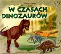 W czasach dinozaurów - Elżbieta Lekan Canada Bookstore