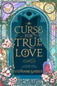 A Curse For True Love  - Stephanie Garber books in polish