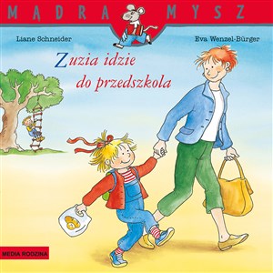 Zuzia idzie do przedszkola. Mądra Mysz pl online bookstore