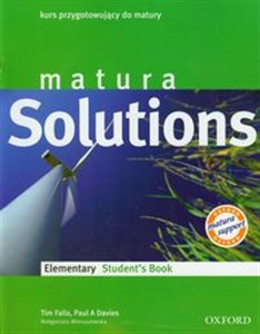 Matura Solutions Elementary Student's Book Kurs przygotowujący do matury  