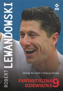 Robert Lewandowski Fantastyczna dziewiątka pl online bookstore