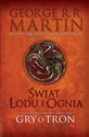 Świat lodu i ognia - George R. R Martin