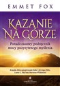 Kazanie na górze Ponadczasowy podręcznik mocy pozytywnego myślenia Polish bookstore