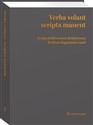 Verba volant, scripta manent. Księga jubileuszowa dedykowana Profesor Bogusławie Gneli polish books in canada