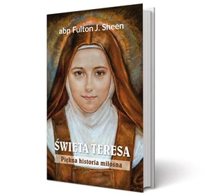 Święta Teresa. Piękna historia miłosna Bookshop